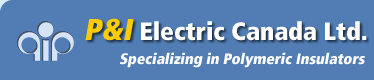 P&I Electric Canada Ltd. - Specializing in Polymeric Insulators